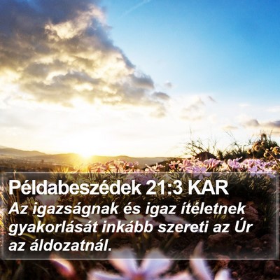 Példabeszédek 21:3 KAR Bible Verse Image