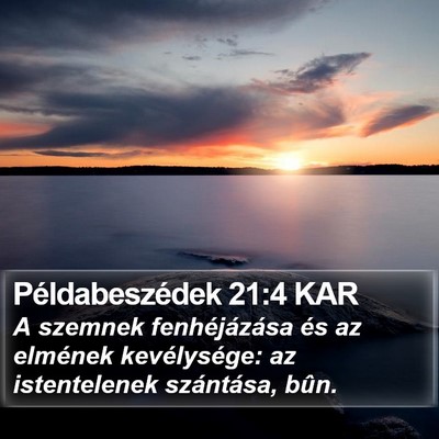 Példabeszédek 21:4 KAR Bible Verse Image