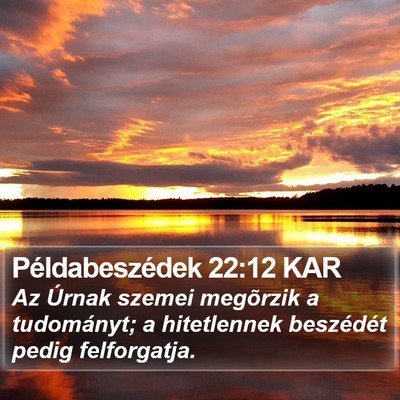 Példabeszédek 22:12 KAR Bible Verse Image