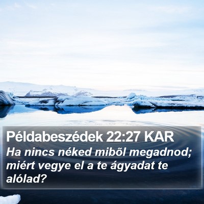 Példabeszédek 22:27 KAR Bible Verse Image