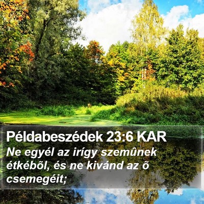 Példabeszédek 23:6 KAR Bible Verse Image