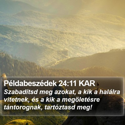 Példabeszédek 24:11 KAR Bible Verse Image