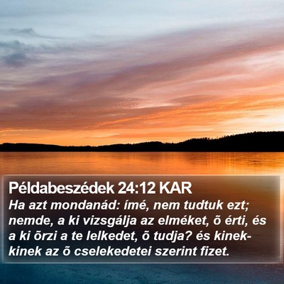 Példabeszédek 24:12 KAR Bible Verse Image