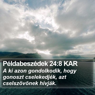 Példabeszédek 24:8 KAR Bible Verse Image