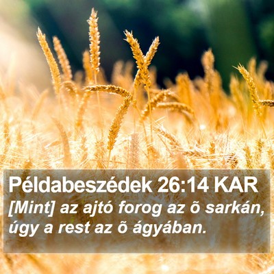 Példabeszédek 26:14 KAR Bible Verse Image