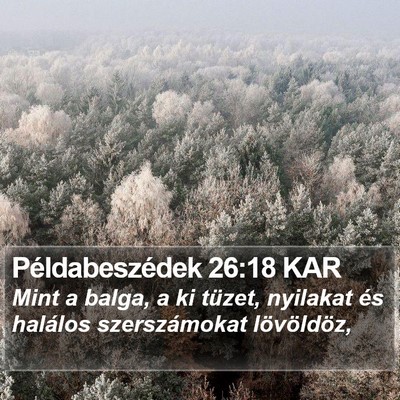 Példabeszédek 26:18 KAR Bible Verse Image