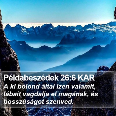 Példabeszédek 26:6 KAR Bible Verse Image