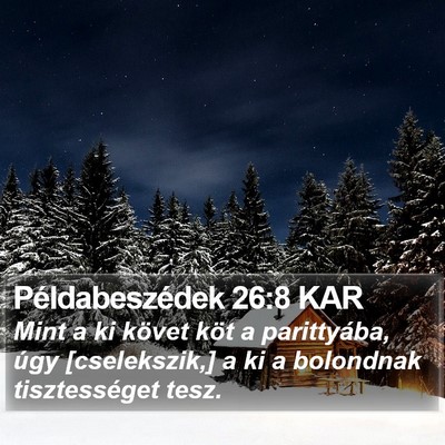 Példabeszédek 26:8 KAR Bible Verse Image