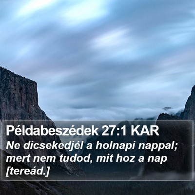 Példabeszédek 27:1 KAR Bible Verse Image