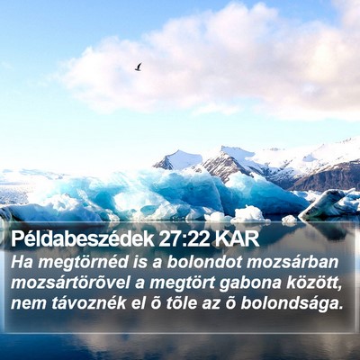 Példabeszédek 27:22 KAR Bible Verse Image