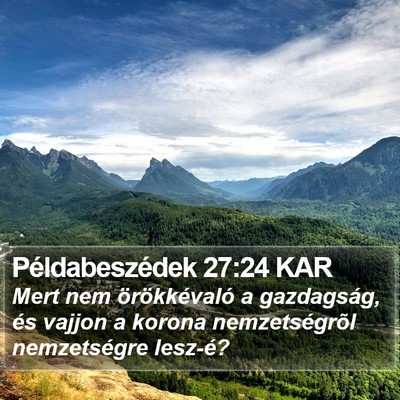Példabeszédek 27:24 KAR Bible Verse Image