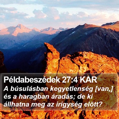 Példabeszédek 27:4 KAR Bible Verse Image