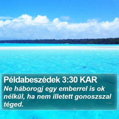 Példabeszédek 3:30 KAR Bible Verse Image