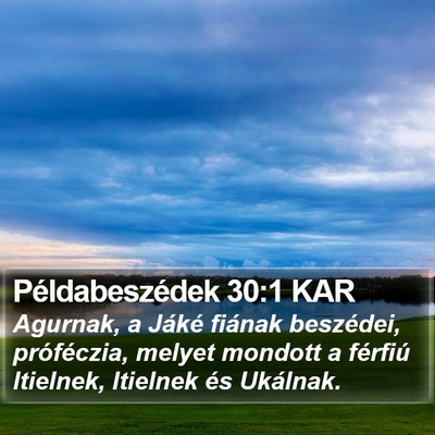 Példabeszédek 30:1 KAR Bible Verse Image