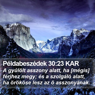 Példabeszédek 30:23 KAR Bible Verse Image