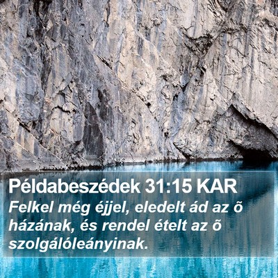 Példabeszédek 31:15 KAR Bible Verse Image