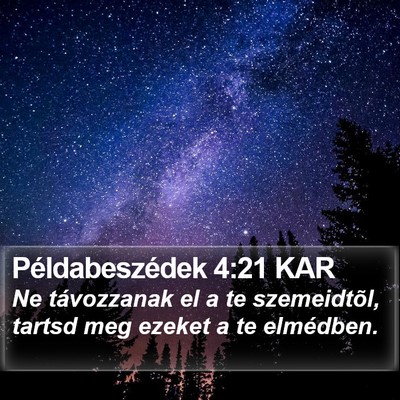 Példabeszédek 4:21 KAR Bible Verse Image