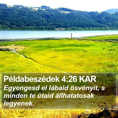 Példabeszédek 4:26 KAR Bible Verse Image