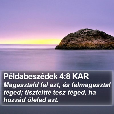 Példabeszédek 4:8 KAR Bible Verse Image