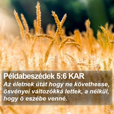 Példabeszédek 5:6 KAR Bible Verse Image