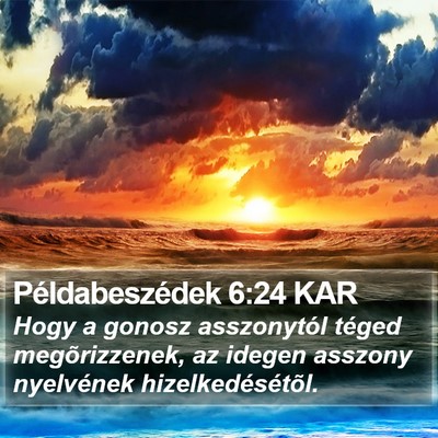 Példabeszédek 6:24 KAR Bible Verse Image