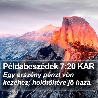 Példabeszédek 7:20 KAR Bible Verse Image