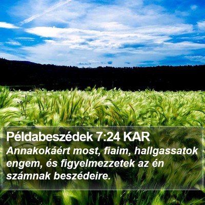 Példabeszédek 7:24 KAR Bible Verse Image