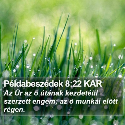 Példabeszédek 8:22 KAR Bible Verse Image