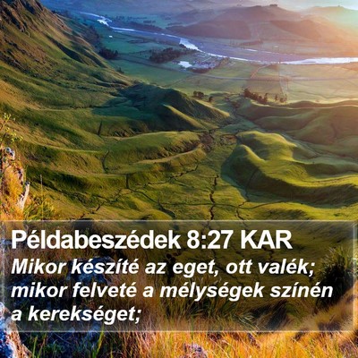 Példabeszédek 8:27 KAR Bible Verse Image