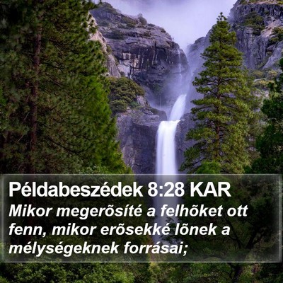Példabeszédek 8:28 KAR Bible Verse Image