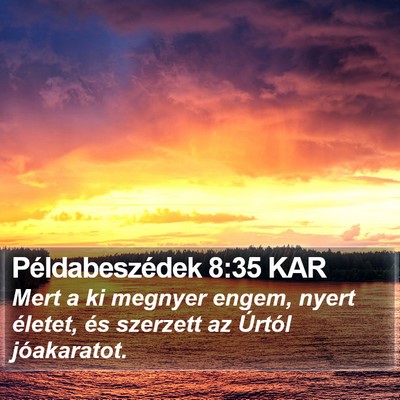 Példabeszédek 8:35 KAR Bible Verse Image