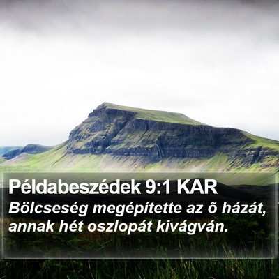 Példabeszédek 9:1 KAR Bible Verse Image