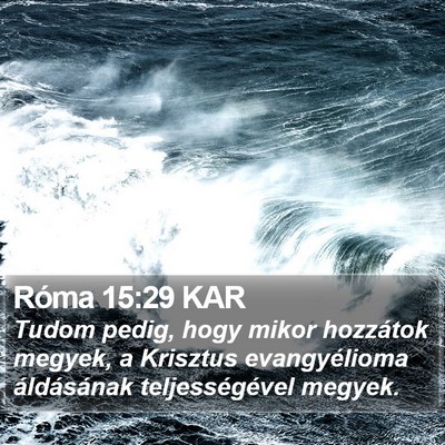 Róma 15:29 KAR Bible Verse Image