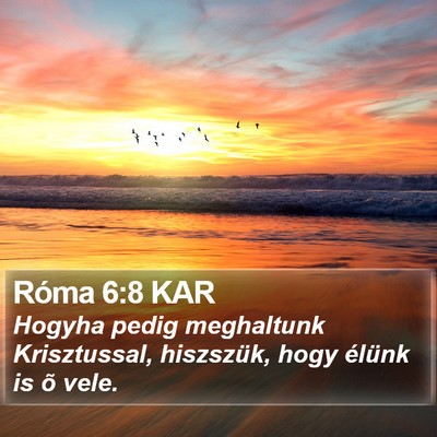 Róma 6:8 KAR Bible Verse Image