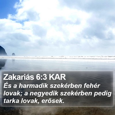 Zakariás 6:3 KAR Bible Verse Image