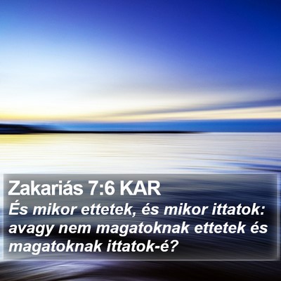 Zakariás 7:6 KAR Bible Verse Image