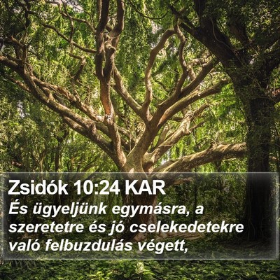 Zsidók 10:24 KAR Bible Verse Image