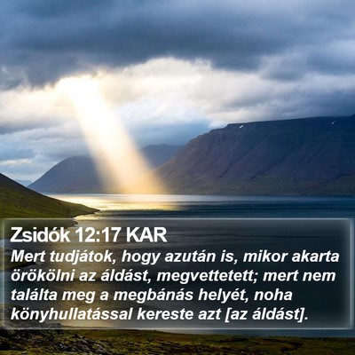 Zsidók 12:17 KAR Bible Verse Image