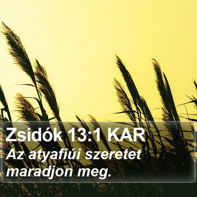 Zsidók 13:1 KAR Bible Verse Image
