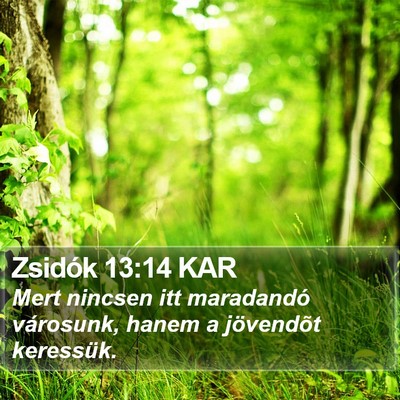 Zsidók 13:14 KAR Bible Verse Image