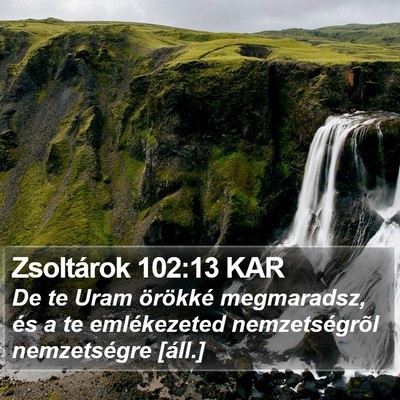Zsoltárok 102:13 KAR Bible Verse Image