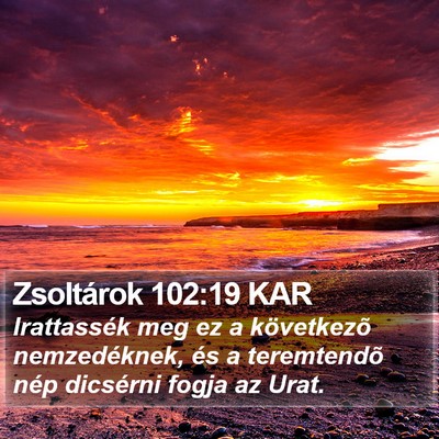 Zsoltárok 102:19 KAR Bible Verse Image