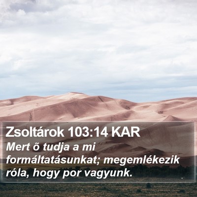 Zsoltárok 103:14 KAR Bible Verse Image