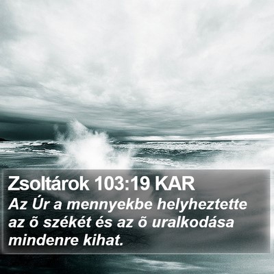 Zsoltárok 103:19 KAR Bible Verse Image