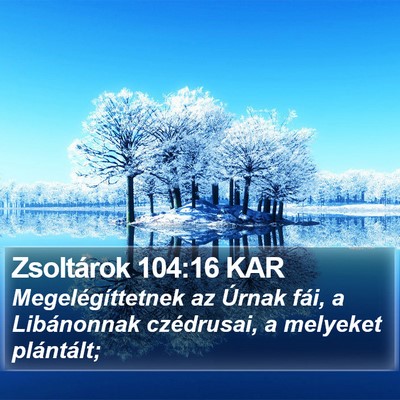 Zsoltárok 104:16 KAR Bible Verse Image