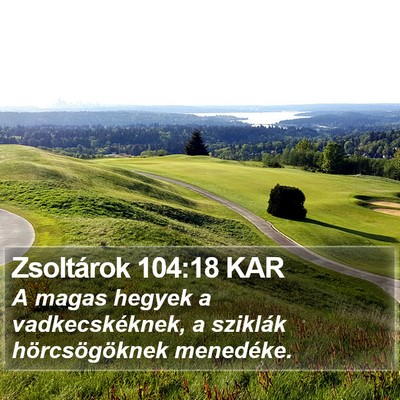 Zsoltárok 104:18 KAR Bible Verse Image