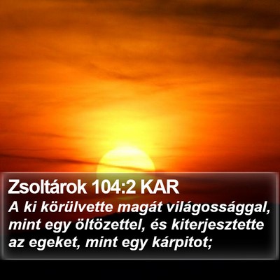 Zsoltárok 104:2 KAR Bible Verse Image