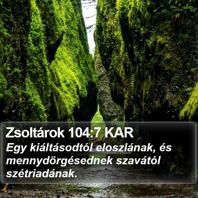 Zsoltárok 104:7 KAR Bible Verse Image
