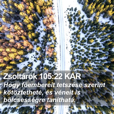 Zsoltárok 105:22 KAR Bible Verse Image