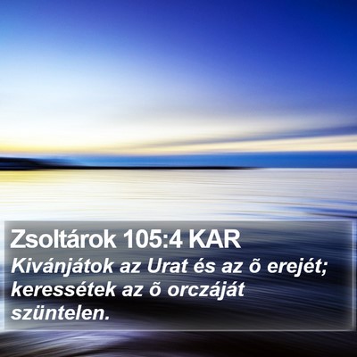 Zsoltárok 105:4 KAR Bible Verse Image